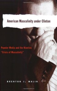 american masculinity under clinton